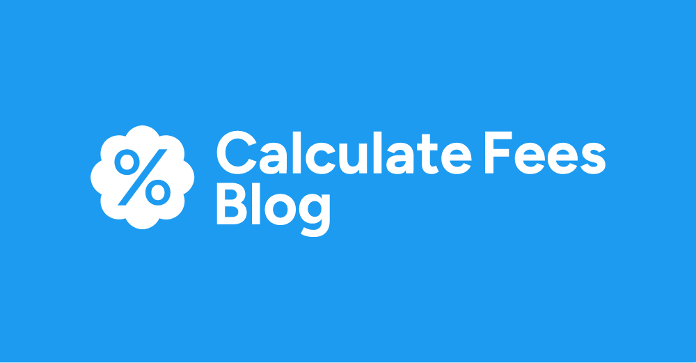 Calculate Fees Blog
