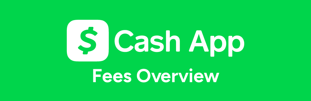 Cash App Fees Overview | Calculate Fees